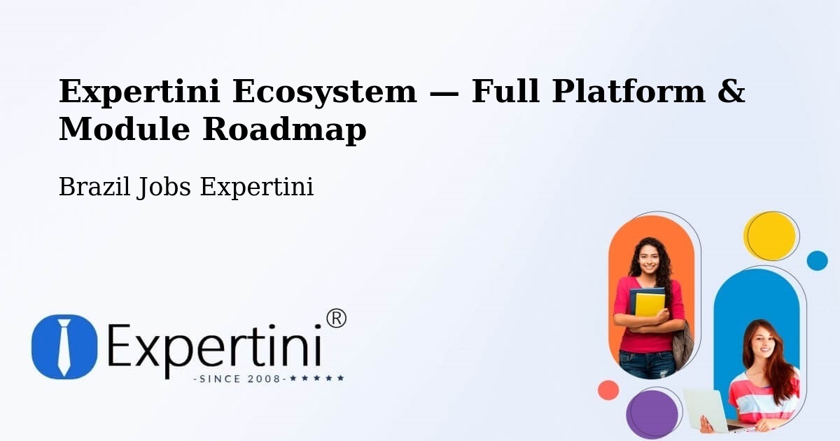 Expertini Ecosystem — Full Platform & Module Roadmap – Joinville